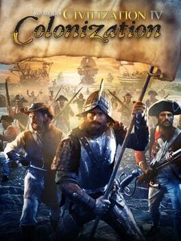 Sid Meier&rsquo;s Civilization IV: Colonization