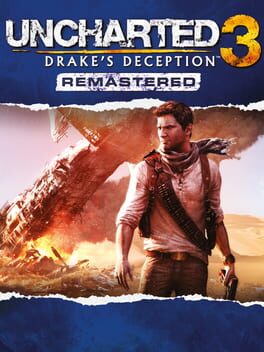 Uncharted 3: Drake&rsquo;s Deception Remastered