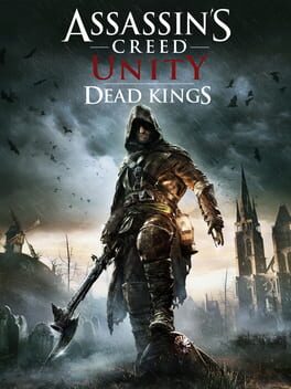 Assassin&rsquo;s Creed Unity: Dead Kings