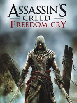 Assassin&rsquo;s Creed: Freedom Cry