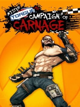 Borderlands 2: Mr. Torgue&rsquo;s Campaign of Carnage