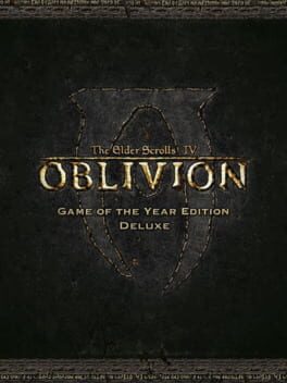 The Elder Scrolls IV: Oblivion – Game of the Year Edition Deluxe
