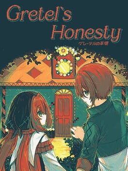 Gretel&rsquo;s Honesty