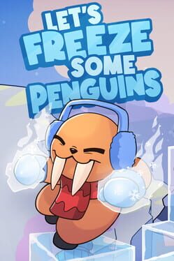 Let&rsquo;s Freeze Some Penguins