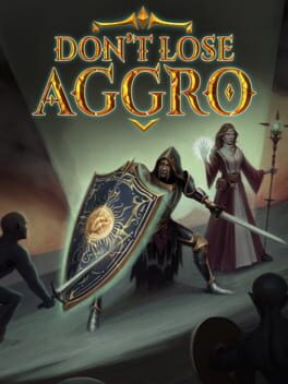 Don&rsquo;t Lose Aggro
