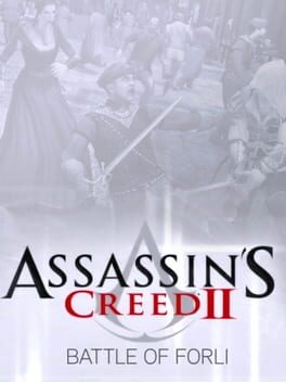 Assassin&rsquo;s Creed II: Battle of Forlì