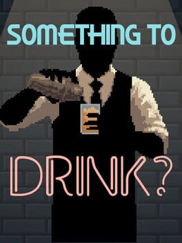Something to Drink?