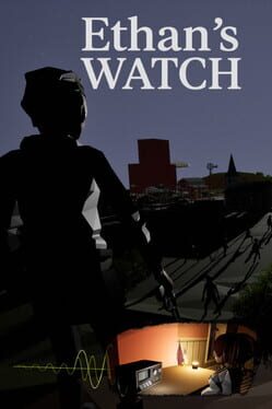 Ethan&rsquo;s Watch