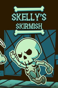 Skelly&rsquo;s Skirmish