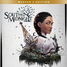South of Midnight: Weaver&rsquo;s Edition