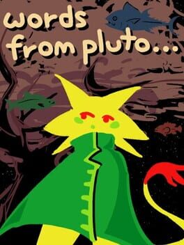 Words from Pluto…