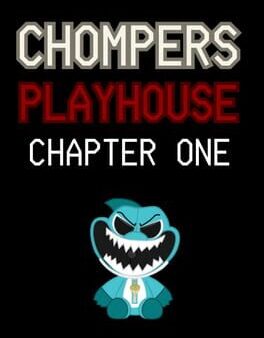Chompers Playhouse: Chapter 1 cover