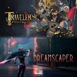 Traveler&rsquo;s Refrain x Dreamscaper