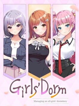 Girls’ Dorm: Managing an All-Girls’ Dormitory