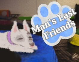 Man&rsquo;s Last Friends
