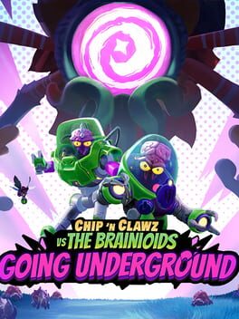 Chip &lsquo;n Clawz vs. The Brainioids: Going Underground