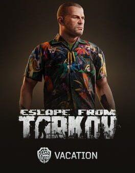 Escape from Tarkov: Bear – Vacation cover