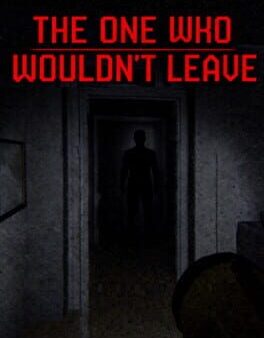 The One Who Wouldn&rsquo;t Leave cover