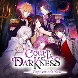 Court of Darkness: Captivation&rsquo;s Kiss