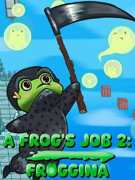 A Frog&rsquo;s Job 2: Froggina