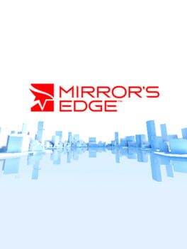 Mirror&rsquo;s Edge