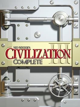 Sid Meier&rsquo;s Civilization III: Complete