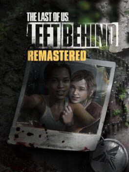 The Last of Us: Left Behind – Remastered cover